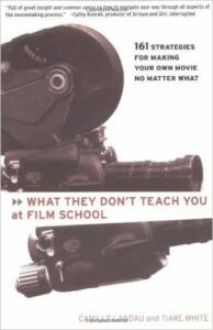 what-they-dont-teach-you-in-film-school